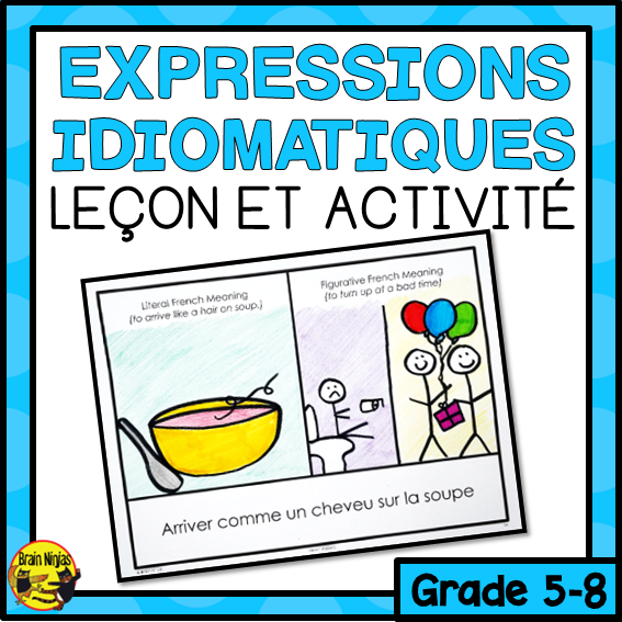 French Idiom Lesson and Activity | Expressions idiomatiques | Paper